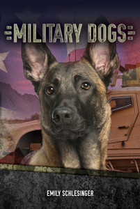 Military Dogs | Hi-Lo Booksª | Educational Books