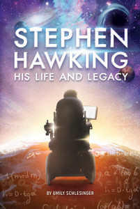 Stephen Hawking His Life and Legacy | Hi-Lo Booksª | Educational Books