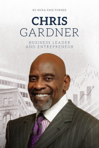 Chris Gardner: Business Leader and Entrepreneur | Hi-Lo Booksª | Educational Books