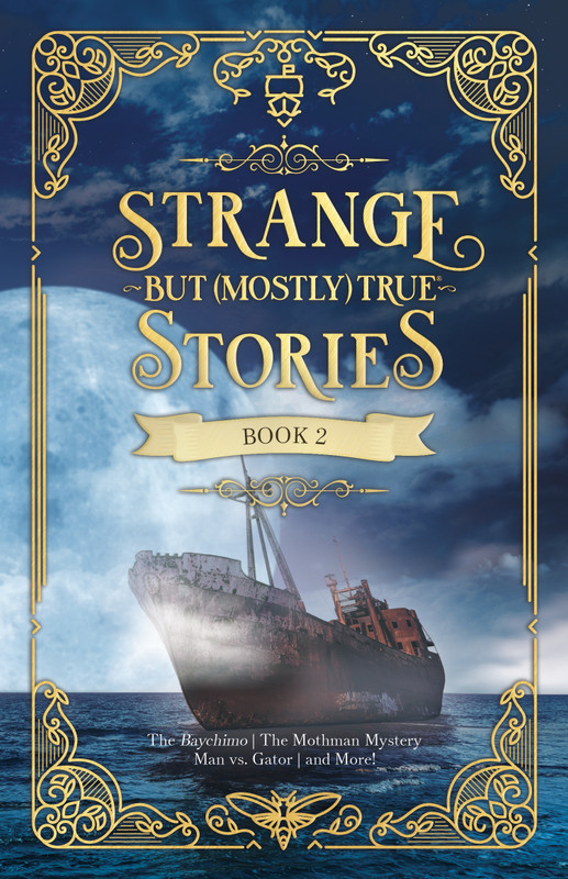 Strange But (Mostly) True, Book 2 | Hi-Lo Booksª | Educational Books