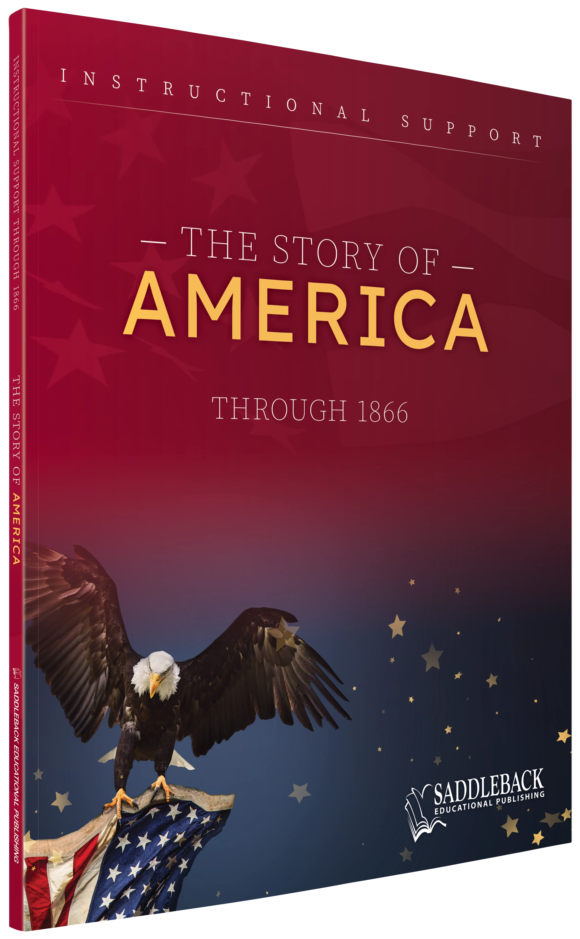The Story of America Instructional Support: Through 1866