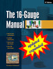 The Sixteen Gauge Manual, 11th Ed.