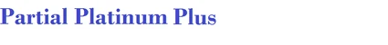 Self-Pay Partial Billing - Platinum Plus (91001) Self-Pay Partial Billing (some hours, but less than 23hrs or an average per week during work period)