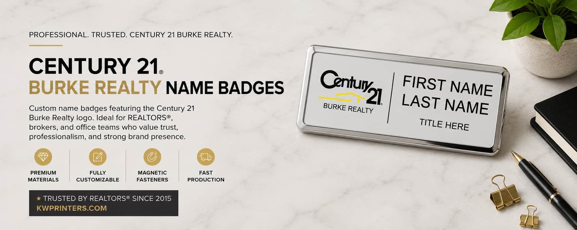 Century 21 Burke Realty name badges for REALTORS brokers and office professionals
