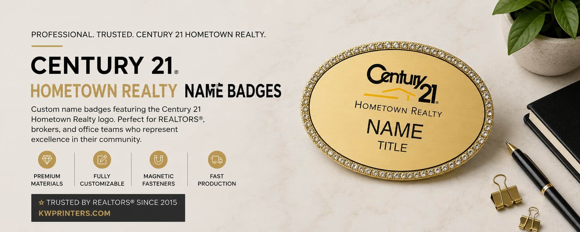 Century 21 Hometown Realty name badges for REALTORS brokers and office professionals