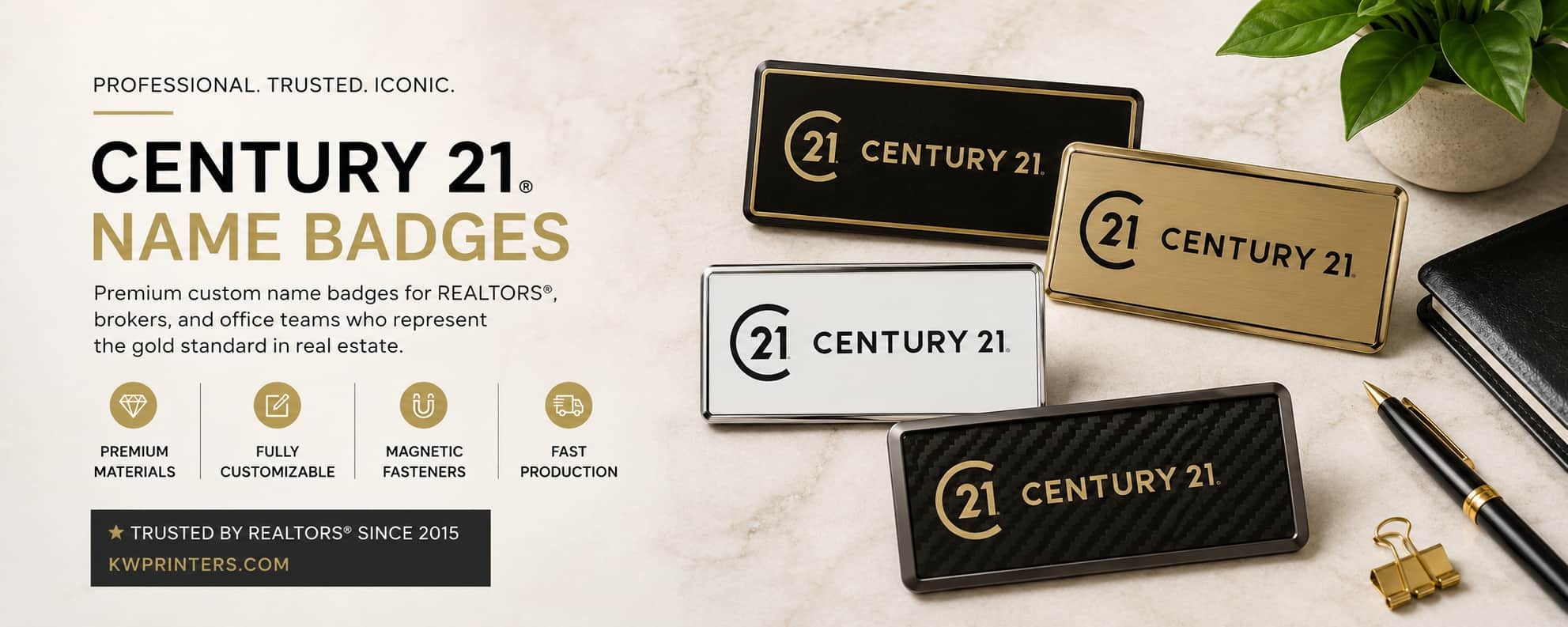 Century 21 name badges for REALTORS brokers and real estate office teams