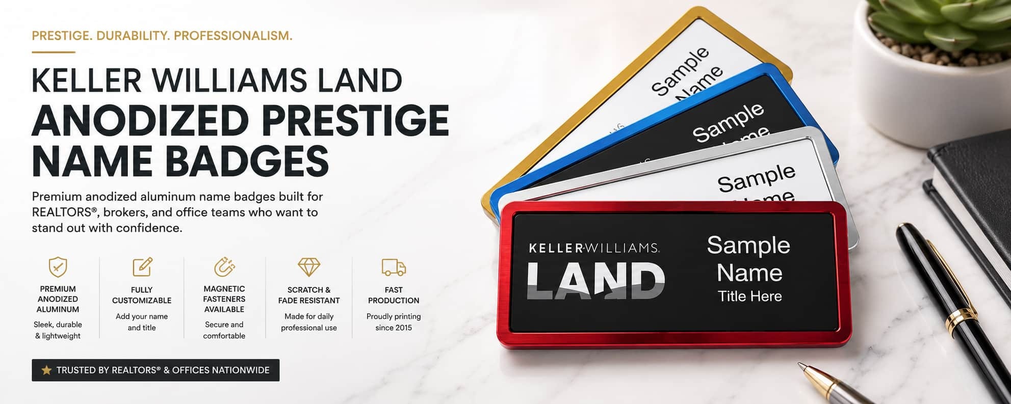 Keller Williams LAND anodized prestige name badges for REALTORS and real estate professionals
