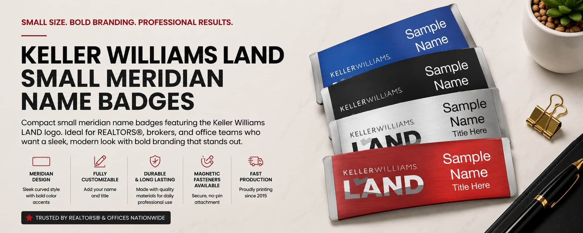 Keller Williams LAND small Meridian name badges for REALTORS and real estate professionals