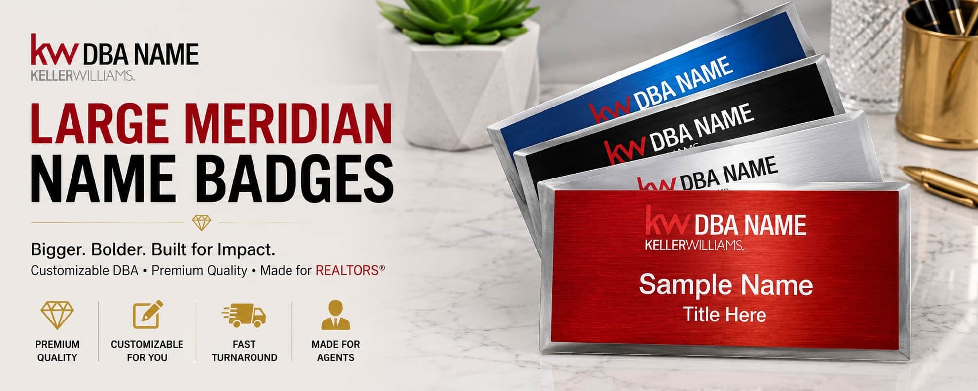 Keller Williams large meridian name badges with customizable DBA branding for REALTORS and real estate professionals