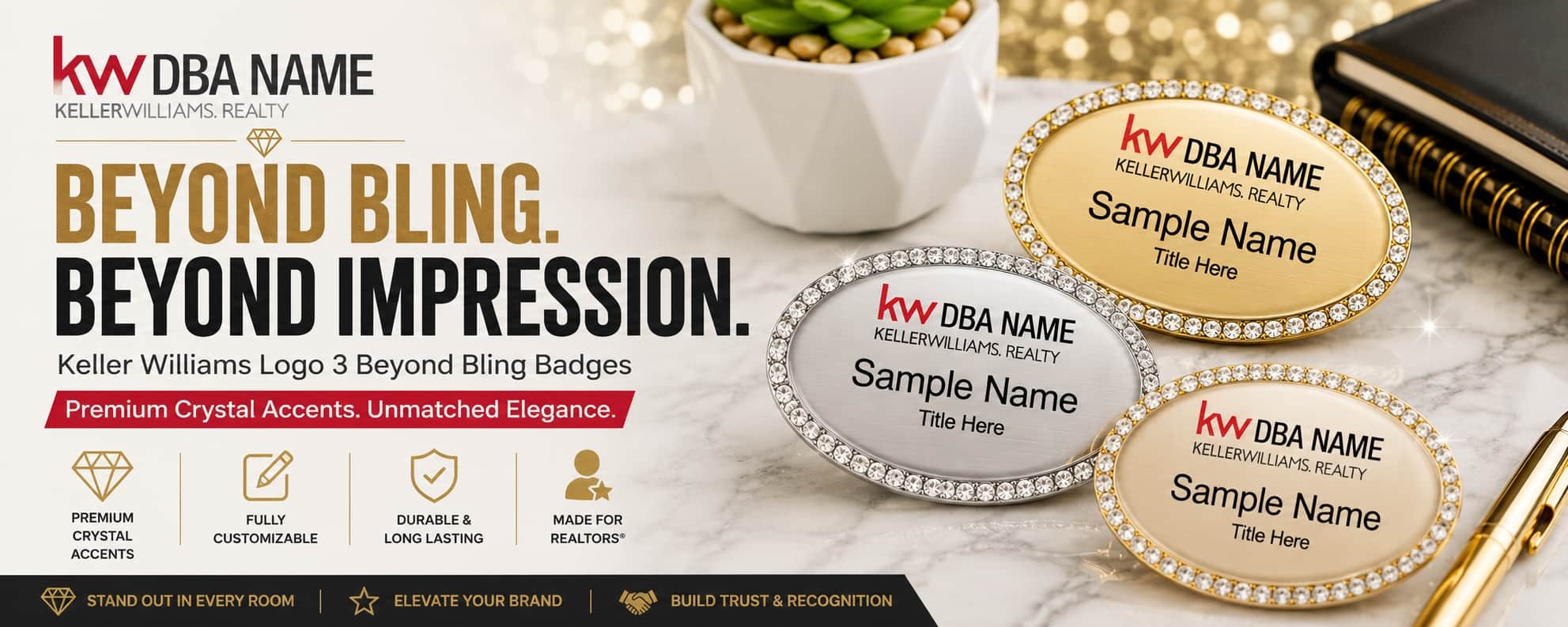 Keller Williams Logo 3 Beyond Bling REALTOR name badges with luxury crystal accents and premium DBA branding