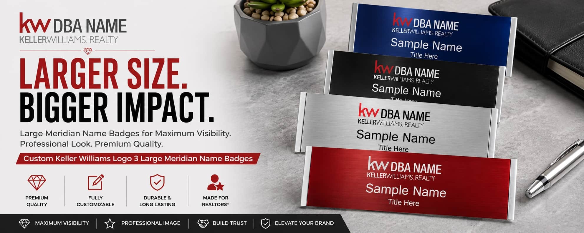 Keller Williams Logo 3 large meridian REALTOR name badges with bold metallic finishes and customizable DBA branding
