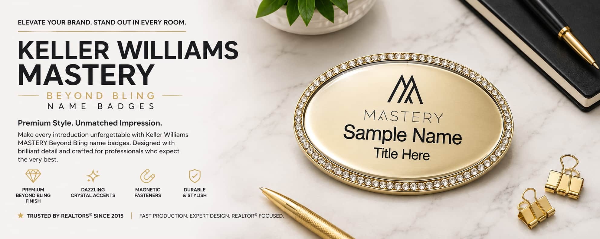 Keller Williams Mastery Beyond Bling name badges for REALTORS and real estate professionals