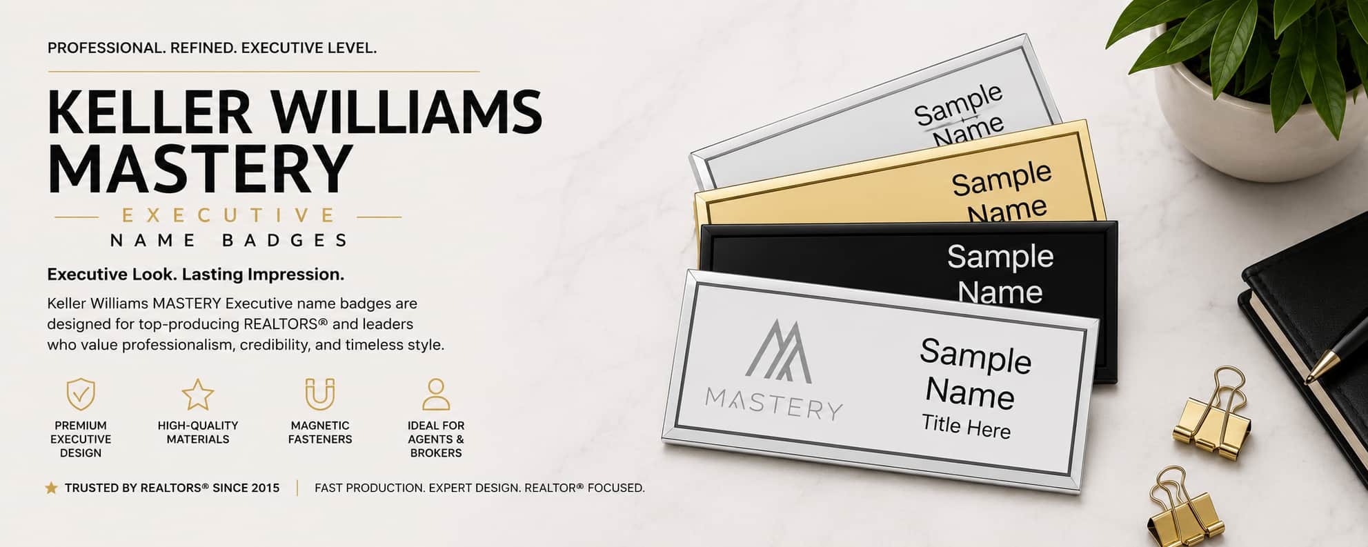 Keller Williams Mastery executive name badges for REALTORS and brokers