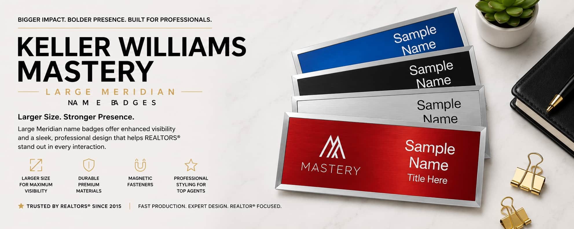 Keller Williams Mastery large Meridian name badges for REALTORS and brokers