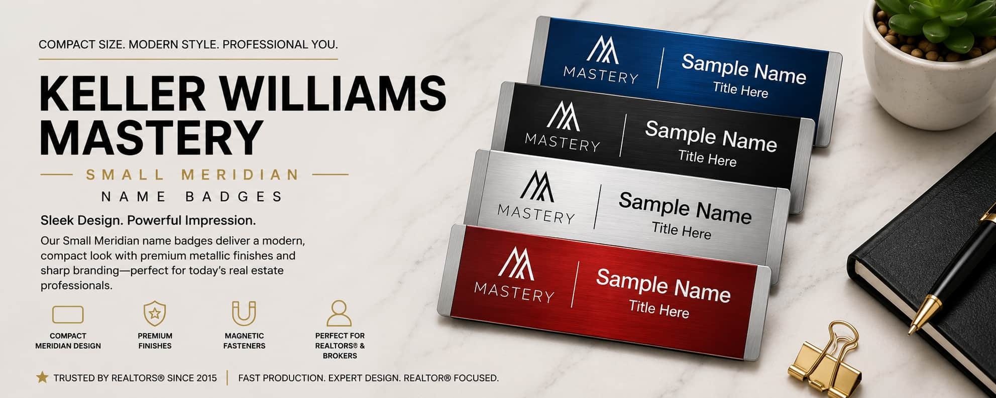 Keller Williams Mastery small Meridian name badges for REALTORS and brokers