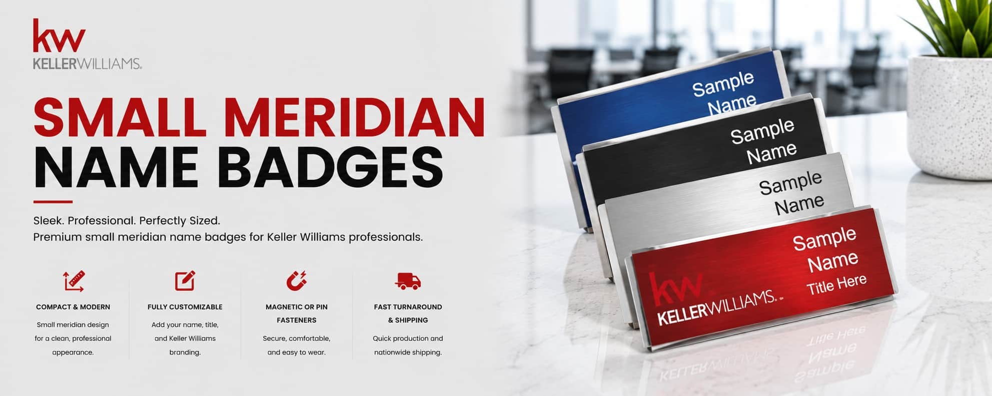 Keller Williams small meridian name badges with customizable DBA branding for REALTORS and real estate professionals