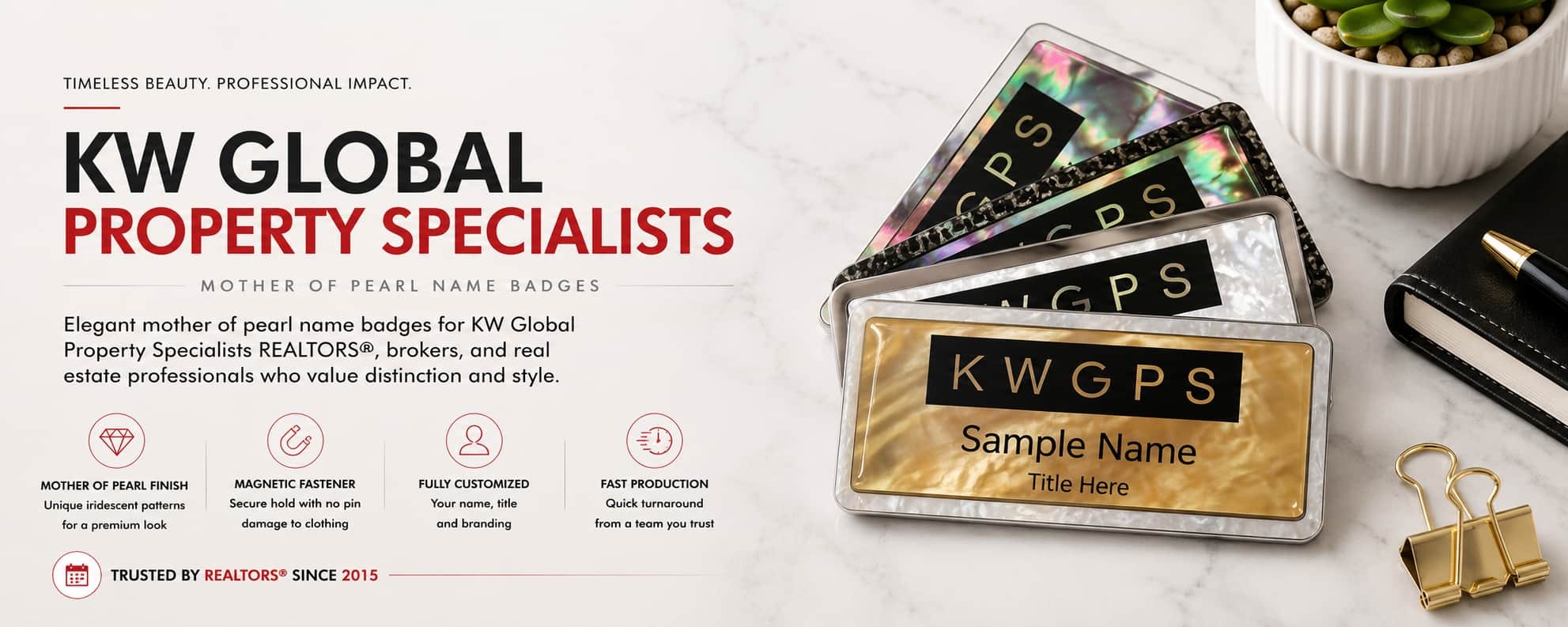 KW Global Property Specialists Mother of Pearl name badges for REALTORS and Keller Williams professionals