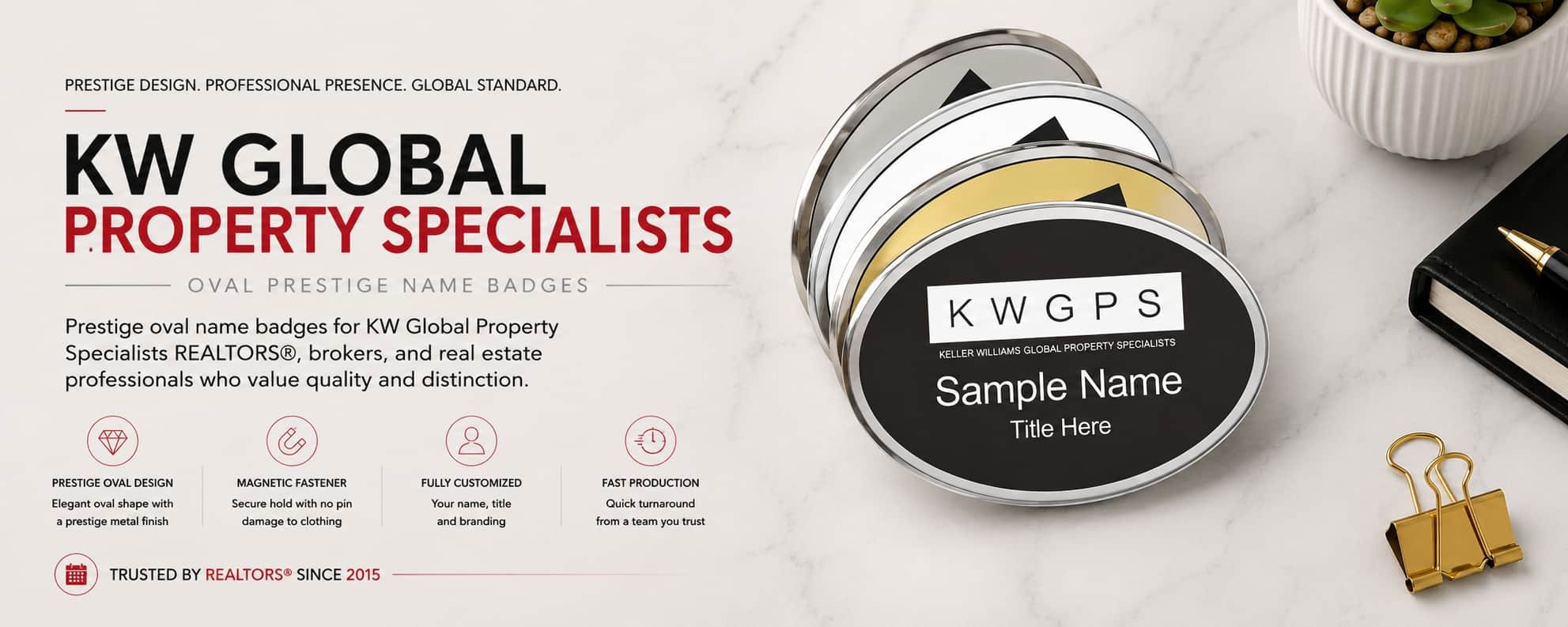 KW Global Property Specialists Oval Prestige name badges for REALTORS and Keller Williams professionals