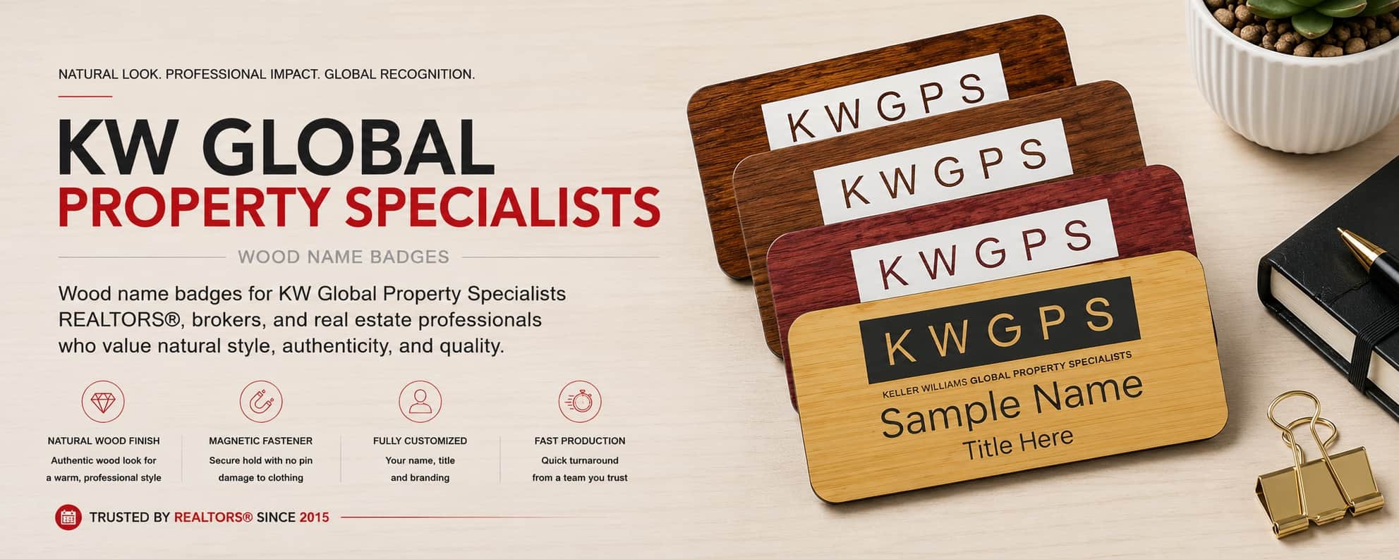 KW Global Property Specialists wood name badges for REALTORS and Keller Williams professionals