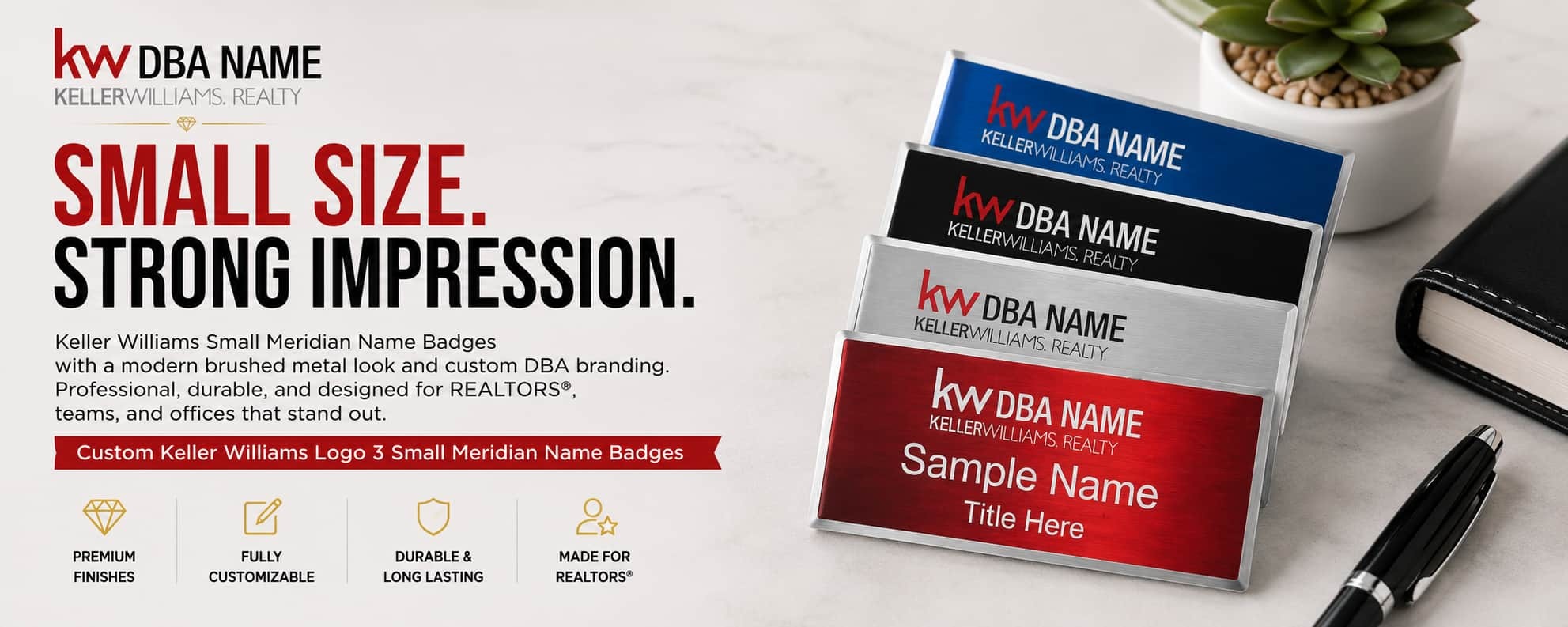 Keller Williams Logo 3 Small Meridian REALTOR name badges with custom DBA branding and modern finishes