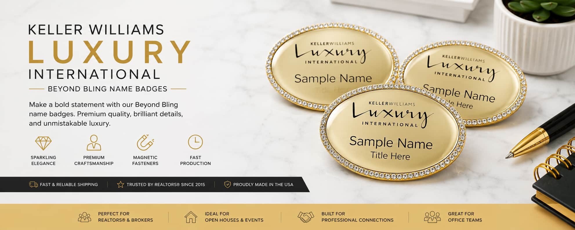 Keller Williams Luxury International Beyond Bling Name Badges