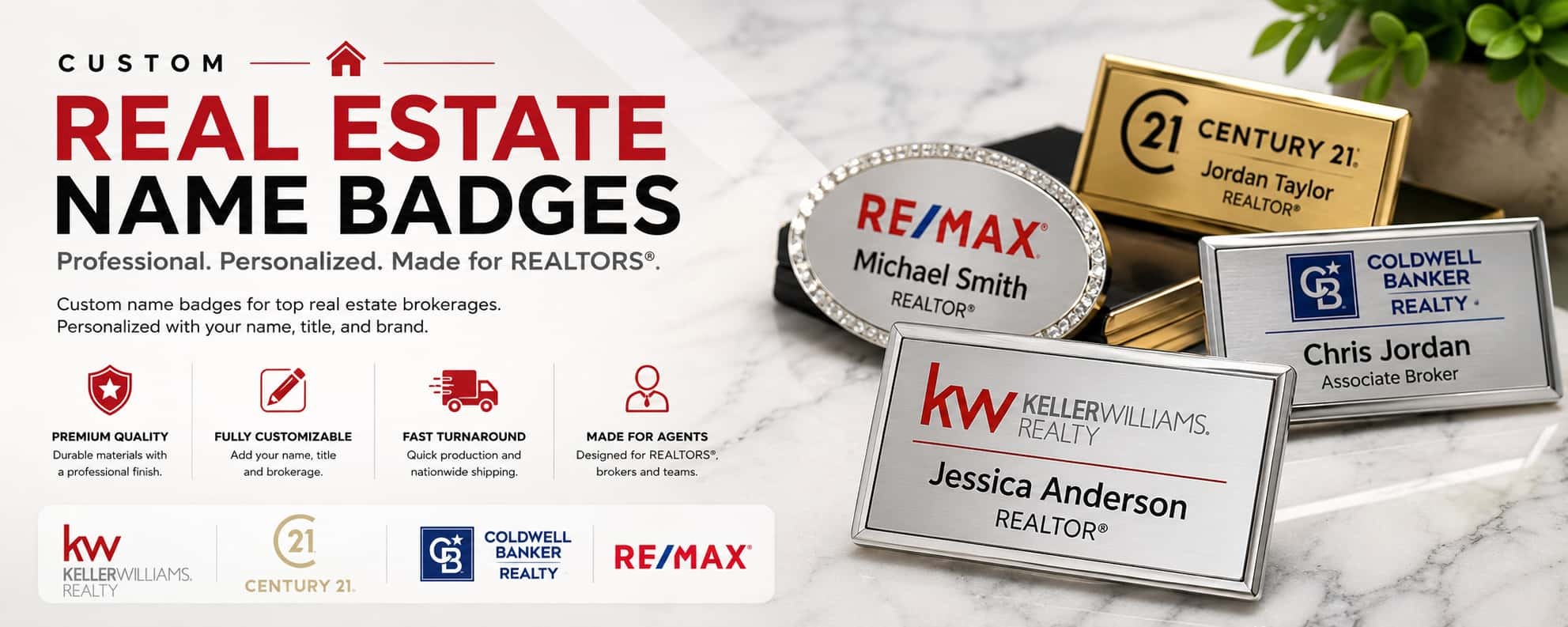 Custom real estate name badges for Keller Williams, Century 21, Coldwell Banker, and RE/MAX REALTORS