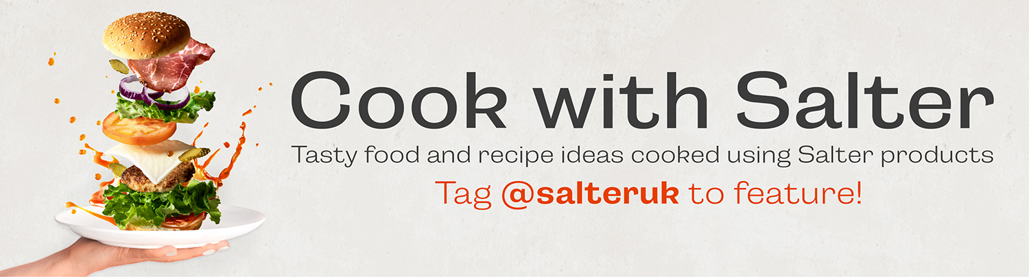 Cook with Salter - Tasty food and recipe ideas cooked using Salter products