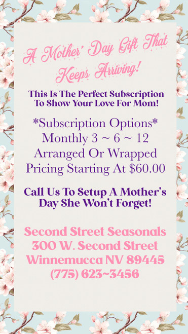 Flower Subscription! ~ Call To Order Only ~