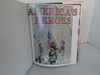America's Heroes Inspiring Stories of Courage, Sacrifice & Patriotism HC BOOK DJ