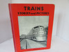 TRAINS -CHILDRENS PICTURE BOOK OF TRAINS & STORIES LOUIS HENDERSON HC BOOK LotD
