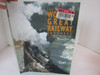 THE WORLD'S GREAT RAILWAY JOURNEYS SOFTCOVER BY MAX WADE MATTHEWS SOFTCOVER LotD