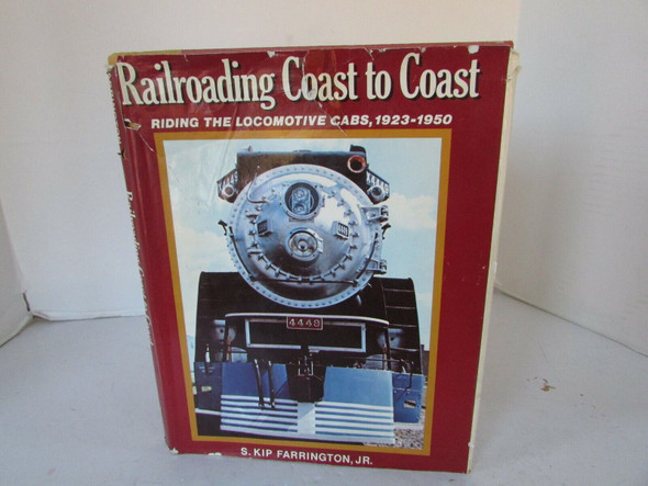 Railroading Coast to Coast : Riding the Locomotive HC BOOK W/DJ 1976 TRAINS