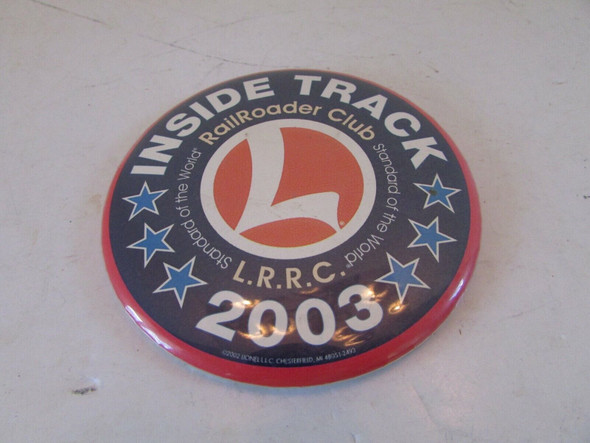 LIONEL INSIDE TRACK RAILROAD CLUB 2003 TIN PIN BUTTON STANDARD OF THE WORLD  H19