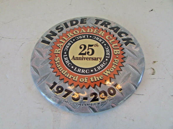 LIONEL INSIDE TRACK RAILROADER CLUB 25TH ANNIVERSARY 1976-2001 PIN BUTTON    H19