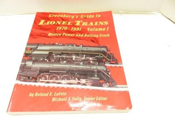 GREENBERGS GUIDE TO LIONEL TRAINS- 1970-1991 - 336 PAGES- EXC. - S21