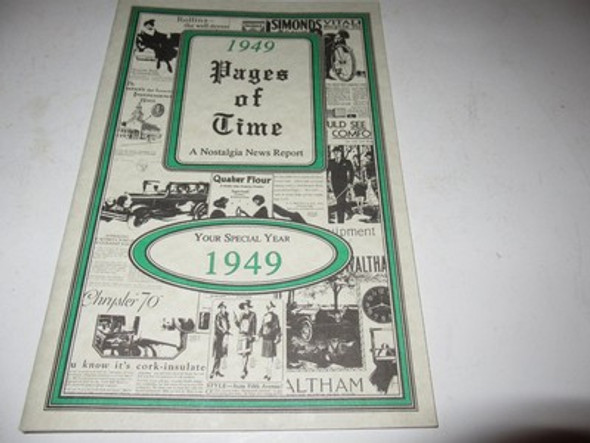1949 PAGES OF TIME- 'A NOSTALGIA NEWS REPORT'  MAGAZINE - M9|356765212089