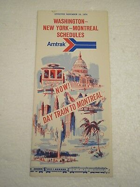 OLDER AMTRAK TIMETABLES- WASHINGTON-NEW YORK-MONTREAL SCHEDULE 1974- NEW- H1