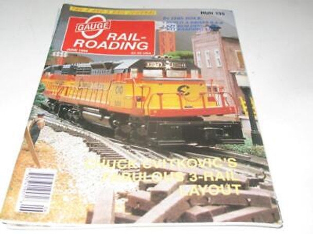 O GAUGE RAILROADING  MAGAZINE- JUNE 1994 - LN - M16