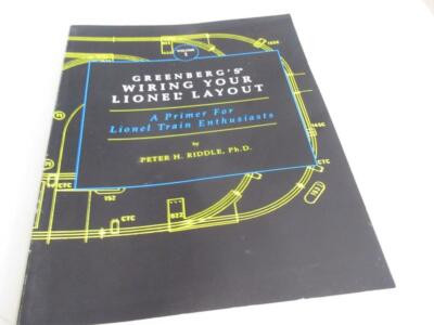 GREENBERG'S WIRING YOUR LIONEL LAYOUT- VOLUME 1 - PETER RIDDLE - EXC INFO - W5