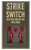 Strike ARSSSRED Strike Switch 60/90 Degree Red Aluminum AR-Platform Ambidextrous