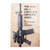THE NEW AR-15 COMPLETE OWNER'S GUIDE