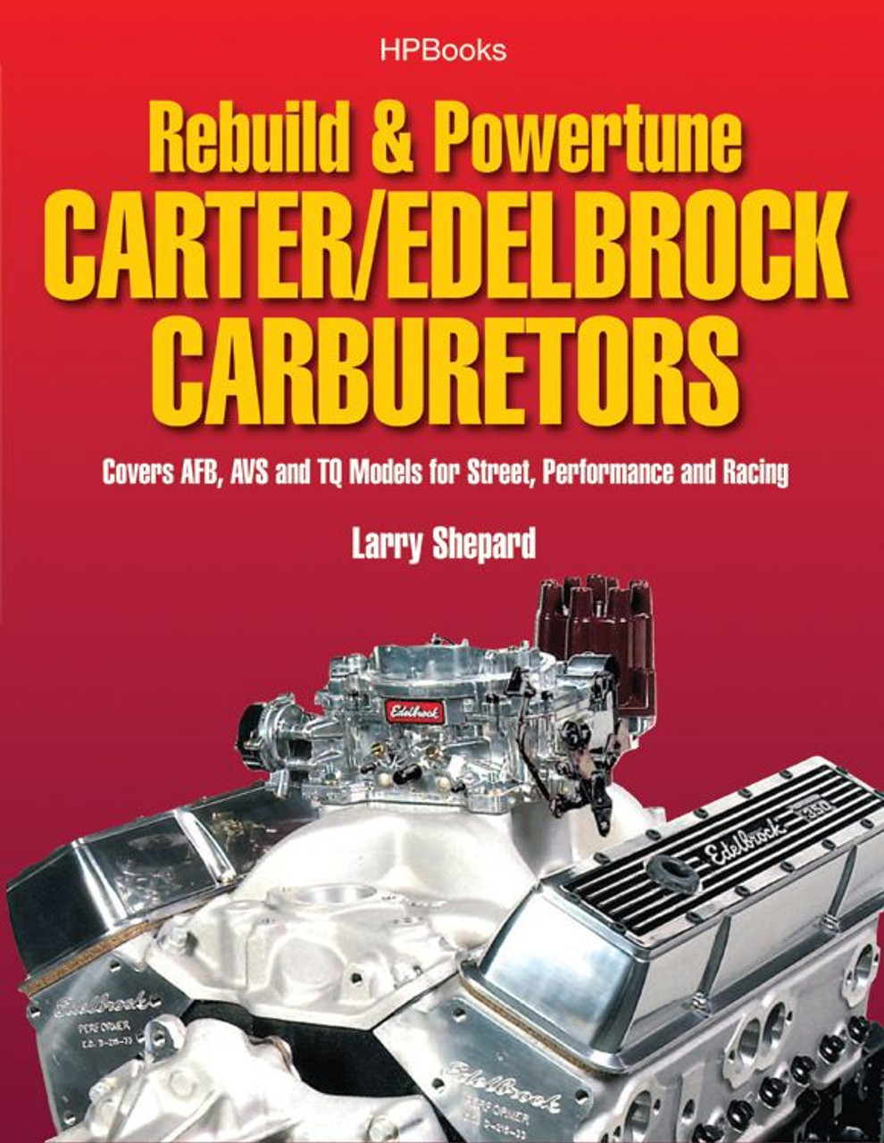 HP Books Rebuild Tune Carter Edelbrock Carb - HPPHP1555