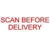 SCAN BEFORE DELIVERY Rubber Stamp for mail use self-inking