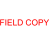 FIELD COPY Rubber Stamp for office use self-inking