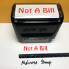 Not A Bill Stamp Red Ink Large 0422A