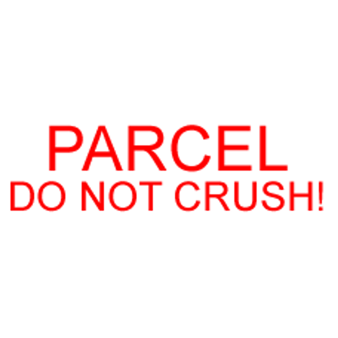 PARCEL DO NOT CRUSH Rubber Stamp for mail use self-inking