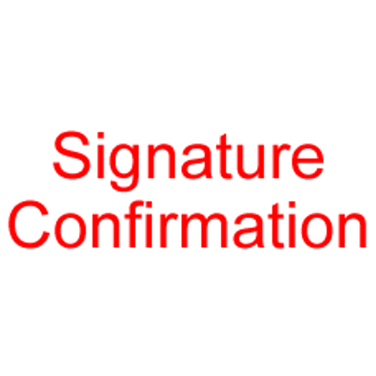 SIGNATURE CONFIRMATION Rubber Stamp for mail use self-inking