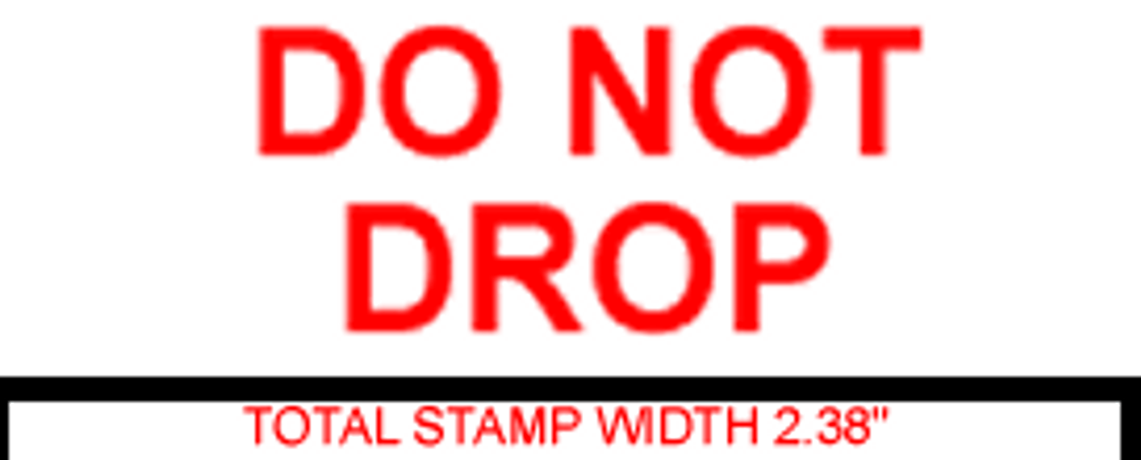 DO NOT DROP Rubber Stamp for mail use self-inking