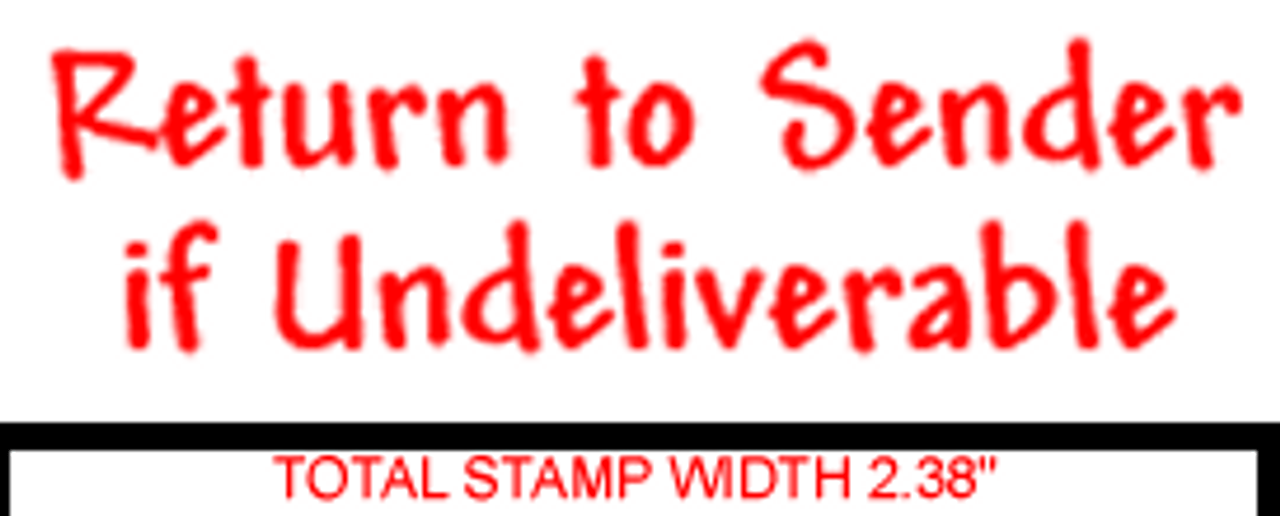 RETURN TO SENDER IF UNDELIVERABLE Rubber Stamp for mail use self-inking