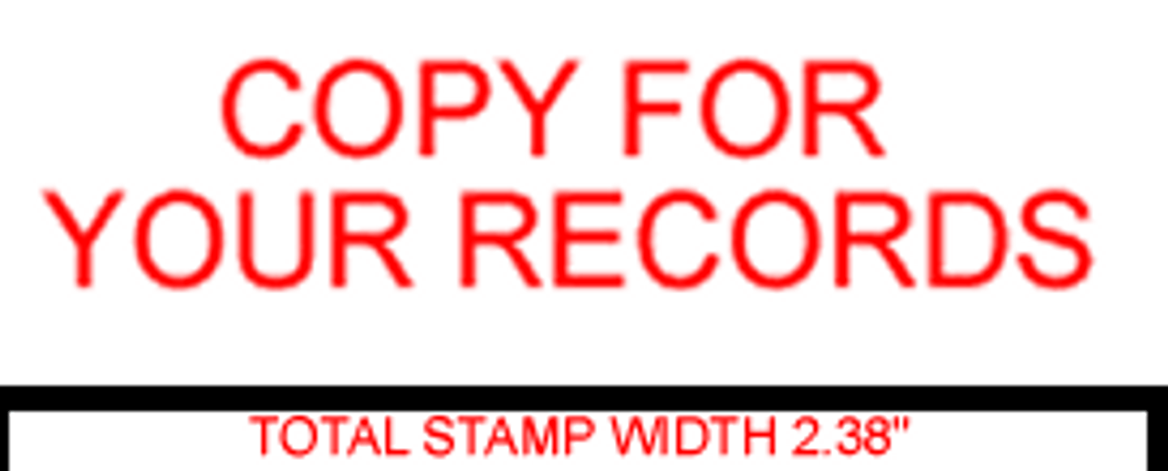 COPY FOR YOUR RECORDS Rubber Stamp for office use self-inking